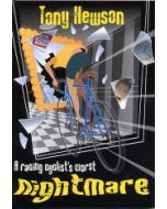A Racing Cyclists Worst Nightmare Tony Hewson
