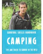 Bear Grylls : Camping - Tips & Tricks to Survive in the Wild