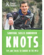 Bear Grylls : Knots - Tips & Tricks to Survive in the Wild
