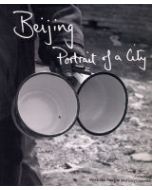 Beijing Portrait of a City