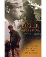 Eiger Obsession John Harlin
