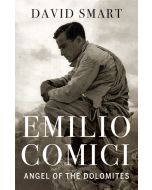 Emilio Comici Angel of the Dolomites