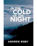 In the Cold of the Night Andrew Bibby