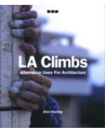 LA Climbs  Alternative Uses For Architecture