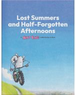 Lost Summers amp Half Forgotten Afternoons