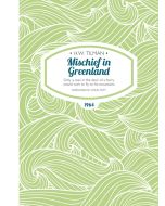 Mischief in Greenland HW Tilman
