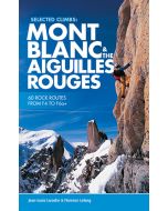 Mont Blanc amp The Aiguilles Rouges Selected Climbs