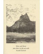 Muir and More John Muir His Life and Walks