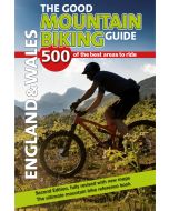 The Good Mountain Biking Guide England and Wales 2nd