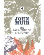 The Mountains of California John Muir