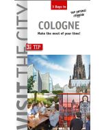 Visit The City - Cologne (3 Days In)