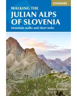 Walking The Julian Alps of Slovenia