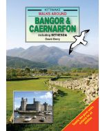 Walks Around Bangor amp Caernarfon including Bethesda
