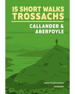 15 Short Walks in the Trossachs