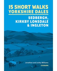 15 Short Walks in the Yorkshire Dales
