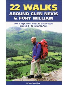 22 Walks Around Glen Nevis amp Fort William
