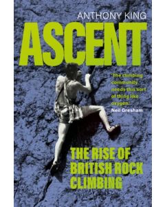 Ascent: The Rise of British Rock Climbing