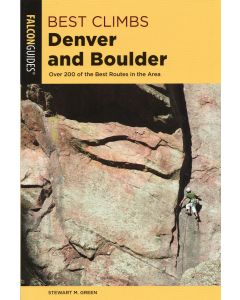 Best Climbs Denver amp Boulder 2nd Edition