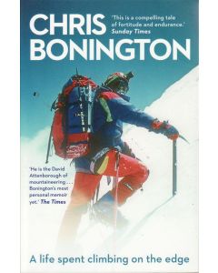 Chris Bonington A Life Climbing on Edge