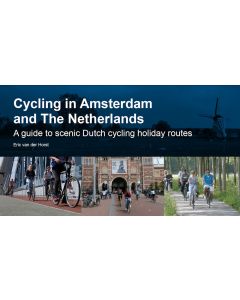 Cycling in Amsterdam and The Netherlands 3rd