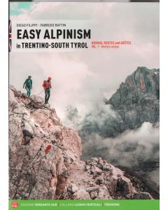 Easy Alpinism in Trentino South Tyrol Vol 1