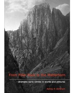 From Pillar Rock to the Matterhorn