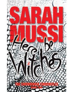Here be Witches Sarah Mussi
