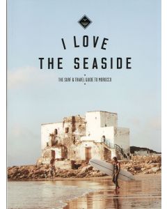 I Love the Seaside Surf amp Travel Guide to Morocco