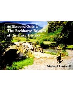 Illustrated Guide to the Packhorse Bridges of the Lake District