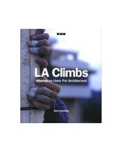LA Climbs Alternative Uses For Architecture