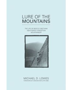 Lure of the Mountains the life of Bentley Beetham