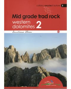Mid Grade Trad Rock Western Dolomites Vol 2