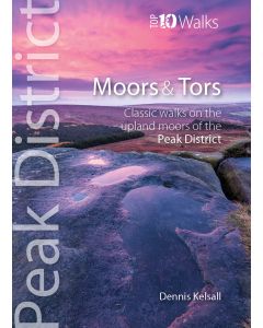 Moors and Tors Top 10 Walks Series Peak District