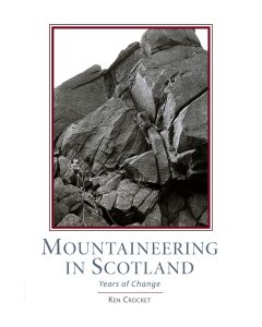 Mountaineering In Scotland Years of Change