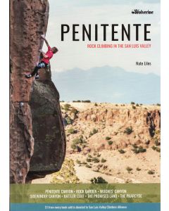 Penitente Climbing in the San Luis Valley