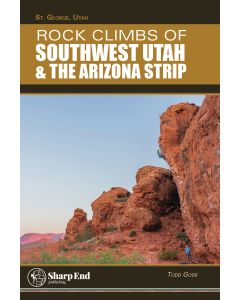 Rock Climbs of Southwest Utah and the Arizona Strip