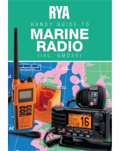 RYA Handy Guide to Marine Radio inc GMDSS