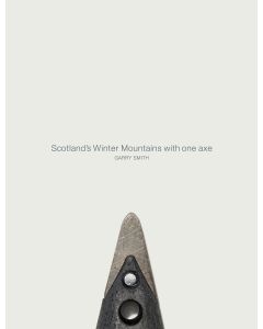 Scotlands Winter Mountains With One Axe