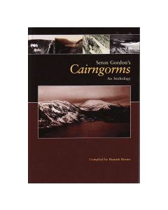 Seton Gordons Cairngorms An Anthology