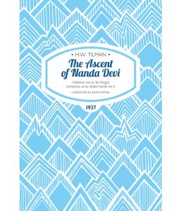 The Ascent of Nanda Devi HW Tilman