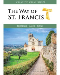 The Way of St Francis VILLAGE TO VILLAGE GUIDE