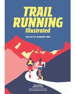 Trail Running Illustrated