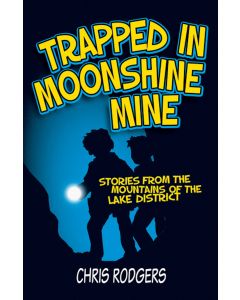 Trapped in Moonshine Mine Chris Rodgers