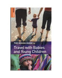 Travel with Babies amp Young Children Rough Guide
