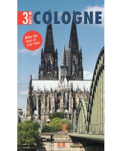 Visit The City Cologne 3 Days In
