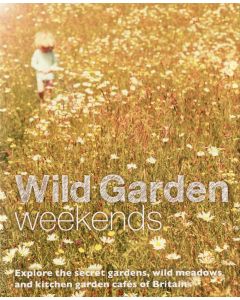 Wild Garden Weekends